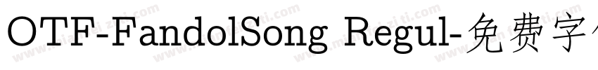 OTF-FandolSong Regul字体转换